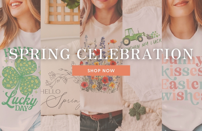 Spring Celebration - Shop Now!