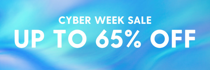 Cyber Week Sale - Up to 65% Off!