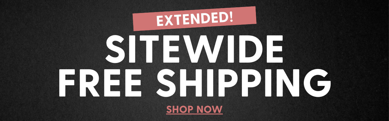 Free Shipping! Extended!
