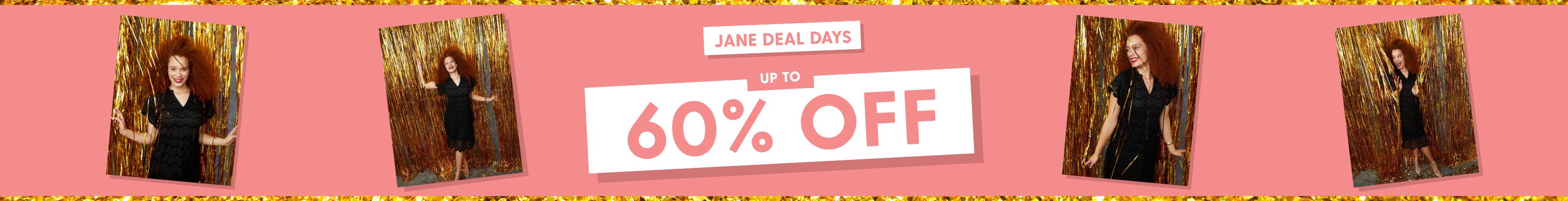 Jane Deal Days - Up to 60% Off!