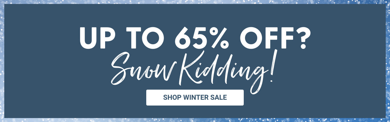 Best of Winter Sale - End of season must haves!