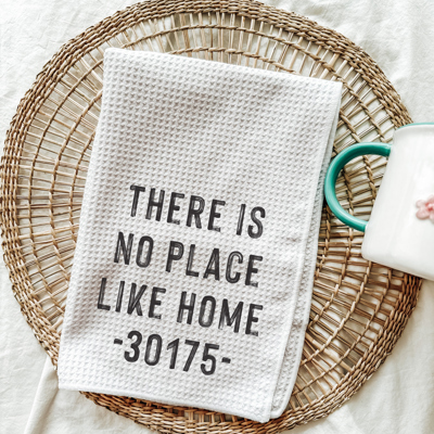 There Is No Place Like Home Custom Zip Code Tea Towel