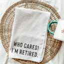  Who Cares! I'm Retired Funny Retirement Gift, Retirement Party Gift 