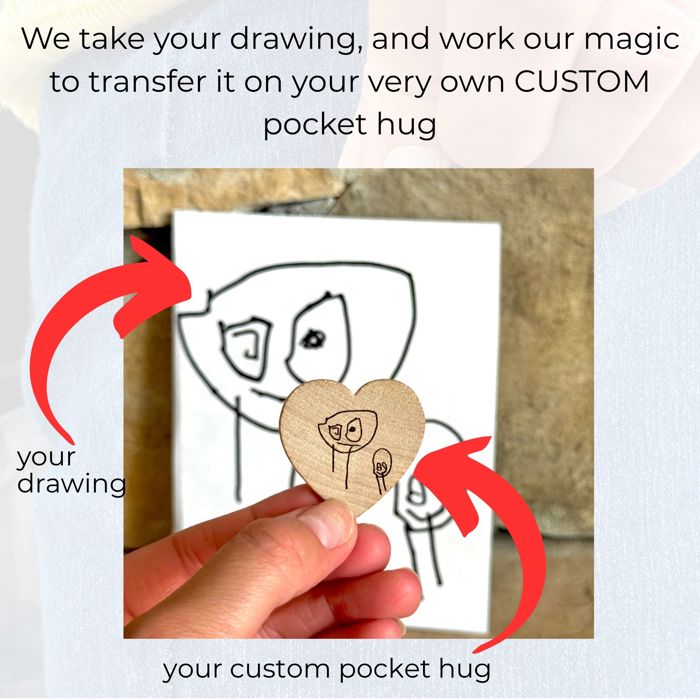 Custom Pocket Hug Made From Your Own Drawing