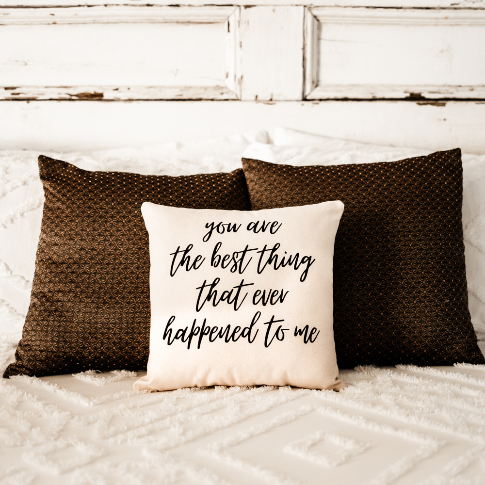 You are the Best Thing Throw Pillow, Wedding or Anniversary Gift for Wife