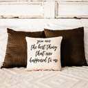  You are the Best Thing Throw Pillow, Wedding or Anniversary Gift for Wife