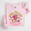  Soul Full of Sunshine Fleece Women Graphic Sweatshirt 