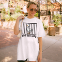  Women Bella Canvas Got Too Silly Goose Graphic Tee