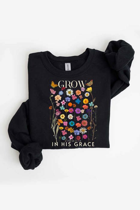 Grow in His Grace Fleece Women Graphic Sweatshirt 