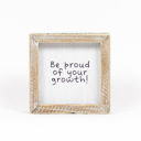 Be Proud of Your Growth Reversible Mental Health Awareness Signs