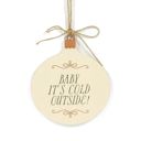 Baby It's Cold Outside Christmas Wood Hanging Plaque