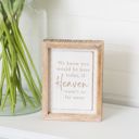 Heaven Wasn't So Far Away Bereavement Signs