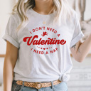 XXL Ash Gray I Don't Need A Valentine I Need A Nap Graphic Tee, Galantines Day Shirt