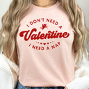 XXL Peach I Don't Need A Valentine I Need A Nap Graphic Tee, Galantines Day Shirt