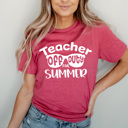 XXL Berry Teacher Off Duty For Summer Graphic Tee, Schools Out Shirt, Last Day Of School Tee