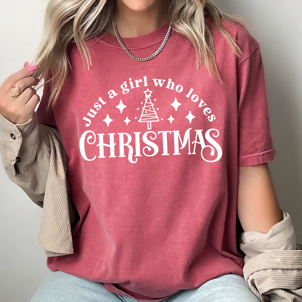 Just A Girl Who Loves Christmas Comfort Colors Tee, Holiday Shirt