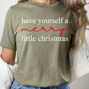 Large Olive Have Yourself A Merry Little Christmas Graphic Tee, Holiday Graphic Tee