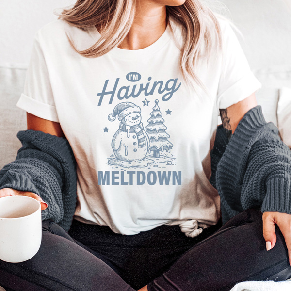 I'm Having A Meltdown Graphic Tee, Winter Snowman Shirt