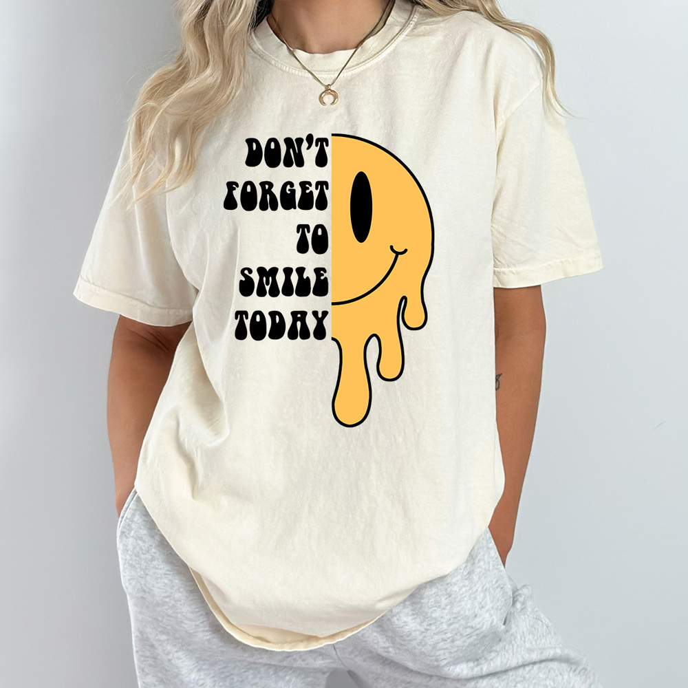 Don't Forget To Smile Today Comfort Colors Tee, Melting Smiley Face Shirt