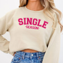  Single Season Comfy Sweatshirt, Singles Day Fleece Pull Over 