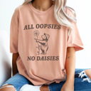 Large Peachy All Oppsies No Daisies Comfort Colors Tee, Cute Bear Shirt