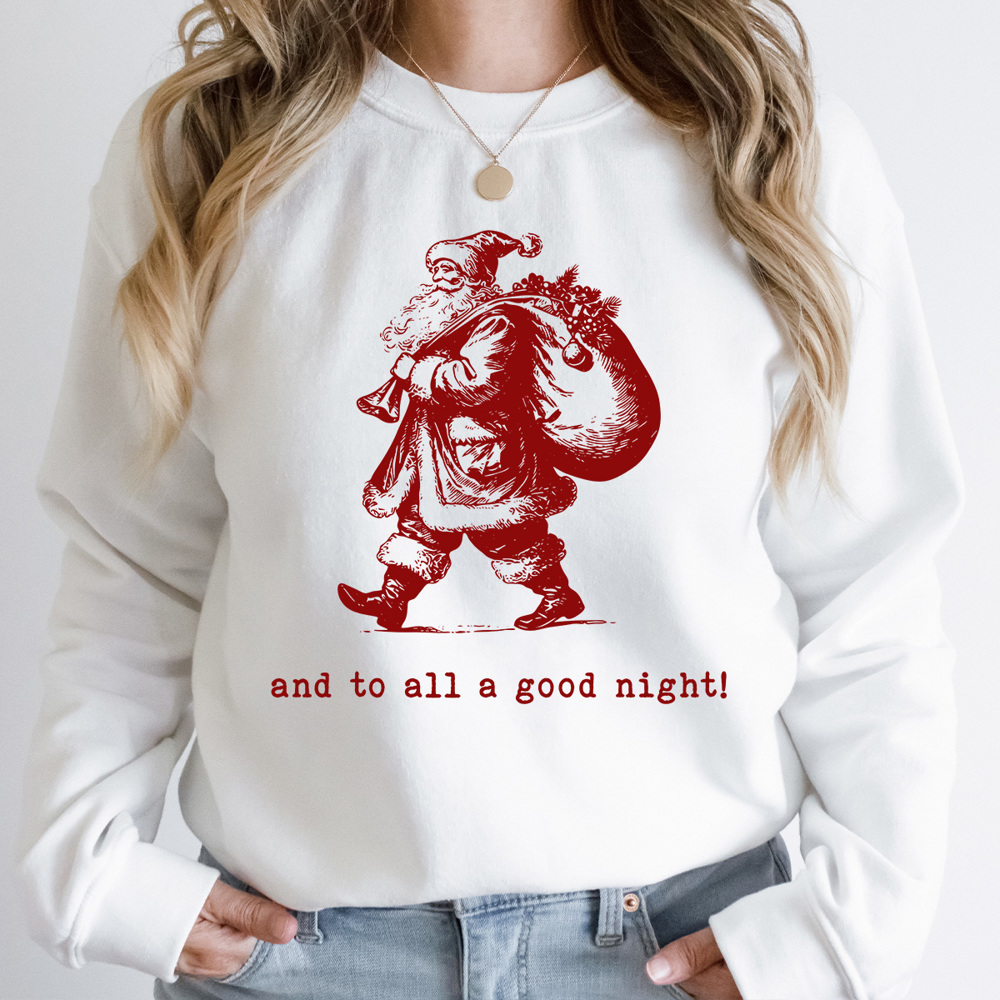 And To All A Good Night Santa Fleece Sweatshirt, Vintage Christmas Pullover