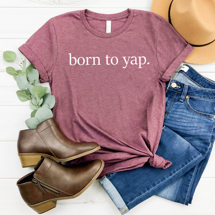 Born To Yap Graphic Tee, Talk To Much Trendy Shirt 