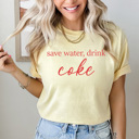 Medium Butter Save Water Drink Soda Comfort Colors, Caffeine Lover Shirt