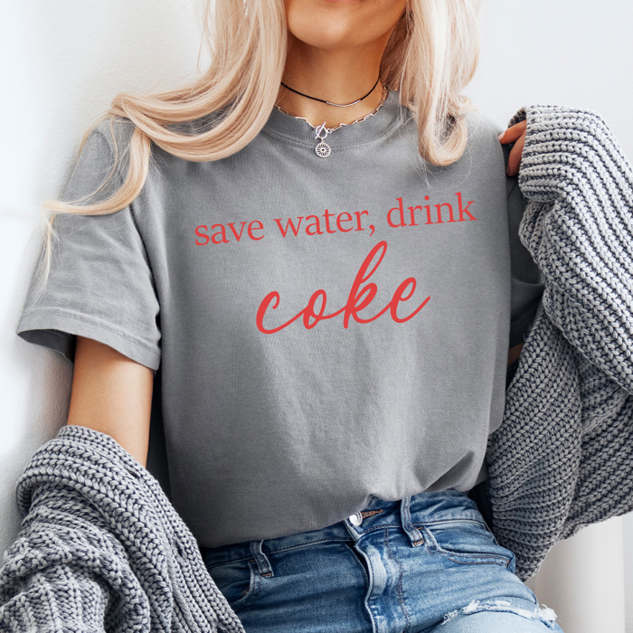 Save Water Drink Soda Comfort Colors, Caffeine Lover Shirt