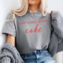 Small Gray Save Water Drink Soda Comfort Colors, Caffeine Lover Shirt