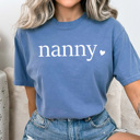 Small Blue Jean Nanny Mom Heart Comfort Colors Tee, Mother's Day Shirt, Abuela, Auntie, Gigi, Grammy, Grandma, Mama, Mimi, Mom, Mommy, Nana, Nany, Oma, Wifey