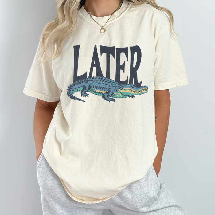 Later Gator Comfort Colors Tee, See Ya Latter Gator Shirt, Aligator Tee