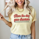 XXL Butter Have The Day You Deserve Comfort Colors Tee, Good Day Shirt, Checkered Tee