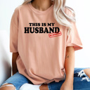 Medium Peachy This Is My Husband HR Approved Comfort Colors Tee, Funny Viral Meme Printed Tee, Kiss Cam Joke Shirt