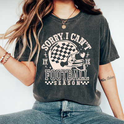 Sorry I Can't It Is Football Season Comfort Colors Tee, Funny Football Mom Printed Tee, Funny Game Day Shirt 