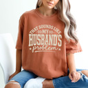 Large Yam That Sounds Like My Husband's Problem Comfort Colors Tee, Funny Sarcastic Wife Graphic Tee 