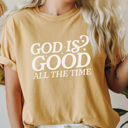 Medium Mustard God Is Good All The Time Comfort Colors Tee, Jesus Printed Tee, Religious Graphic Tee 