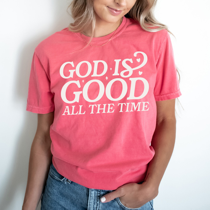 God Is Good All The Time Comfort Colors Tee, Jesus Printed Tee, Religious Graphic Tee 