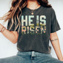 XL Pepper He Is Risen Comfort Colors Tee, Easter Worship Floral Graphic Tee, Spring Jesus Shirt 