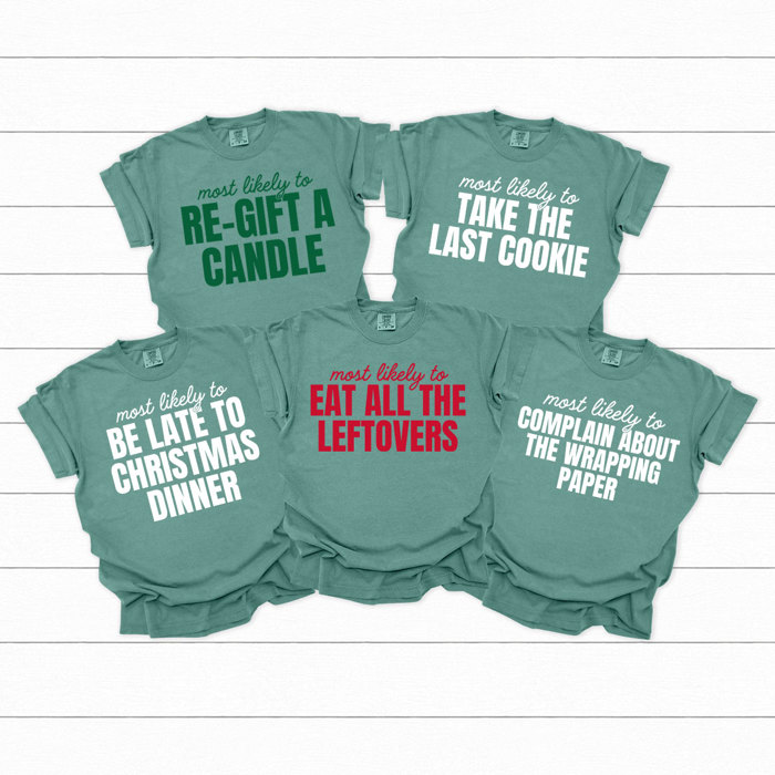 Most Likely To Christmas Comfort Colors Tee, Funny Holiday Tee, Christmas Day Matching Shirts