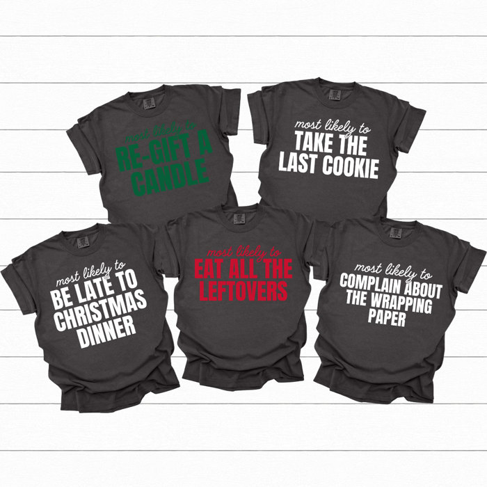 Most Likely To Christmas Comfort Colors Tee, Funny Holiday Tee, Christmas Day Matching Shirts