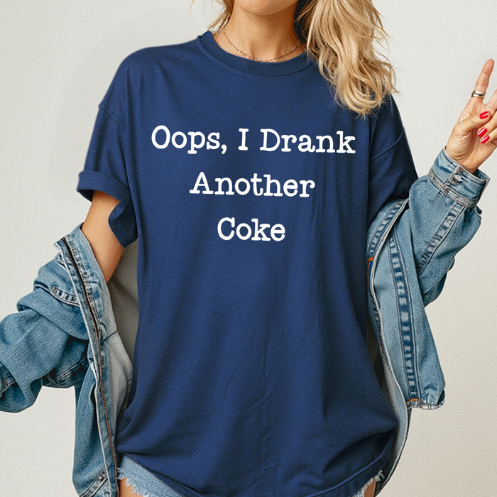 Oops, I Drank Another Soda Comfort Colors Tee, Favorite Soda Graphic Tee, Funny Tee
