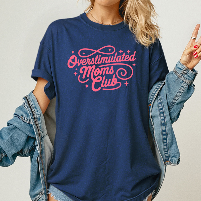 Overstimulated Moms Club Comfort Colors Tee, Mom Life Graphic Tee, Motherhood Tee