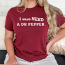  Dr Pepper Favorites Graphic Tee, I Need A Dr Pepper Shirt, Dr Pepper Is My Love Language Tee, Funny Graphic Tee