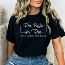 Large Black Ride or Die Graphic Tee, Funny Graphic Tee, Sarcastic Shirt, Mama Graphic Tee, Tired Mom, Ride or Die, Bestie Gift, Gift for Friend, Comfort Colors