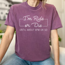 Large Plum Ride or Die Graphic Tee, Funny Graphic Tee, Sarcastic Shirt, Mama Graphic Tee, Tired Mom, Ride or Die, Bestie Gift, Gift for Friend, Comfort Colors