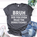 Small Charcoal Teacher Bruh Graphic Tee, Did You Even Read The Directions Bruh, Funny Teacher Graphic Tee, Teacher Shirt, Teacher Gift