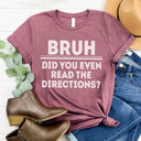 Small Plum Teacher Bruh Graphic Tee, Did You Even Read The Directions Bruh, Funny Teacher Graphic Tee, Teacher Shirt, Teacher Gift