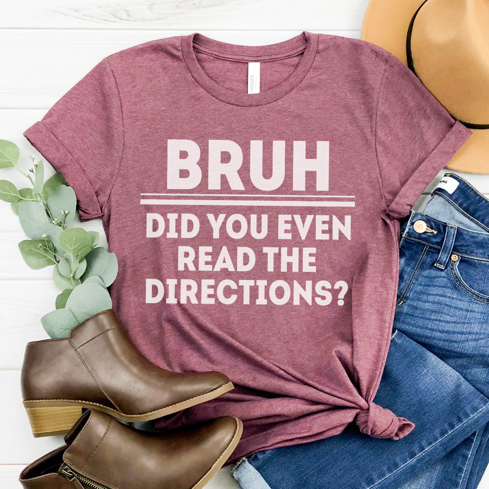 Teacher Bruh Graphic Tee, Did You Even Read The Directions Bruh, Funny Teacher Graphic Tee, Teacher Shirt, Teacher Gift