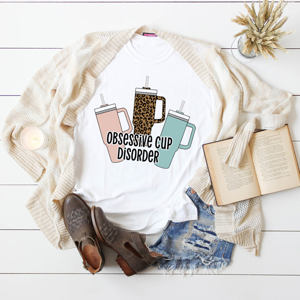 Obsessive Cup Disorder Graphic Tee, Cute Cup Shirt, Crazy Cup Lady, Stanley Cup, Stanley Tumbler Shirt, Emotional Support Cup, Funny Graphic Tee